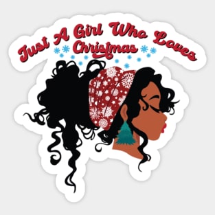 Just a Girl Who Loves Christmas, Black Girl Christmas Sticker